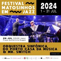 Orquestra Sinfónica do Porto Casa da Música & Mr Switch